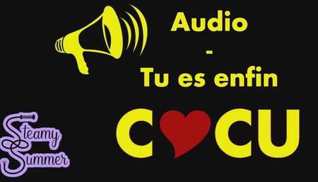 Audio - Tu es enfin cocu