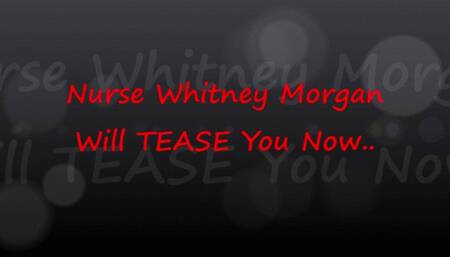 Nurse Whitney Morgan Will Tease You Now - FULL - mp4