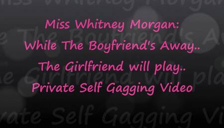 Boyfriend's Away Whitney Will Play - Pantyhose Tease & Self Gagging - FULL - wmv