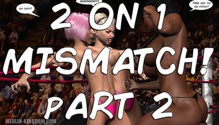 2 on 1 Mismatch! Continued - Female Wrestling [3D Comic]
