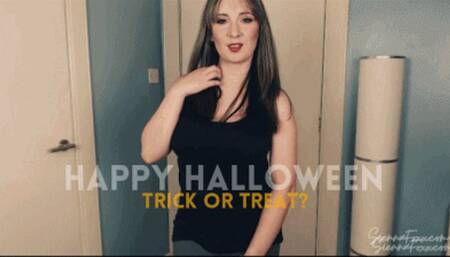 Happy Halloween! Trick or Treat?