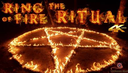 Ring of Fire - The Ritual (4K)