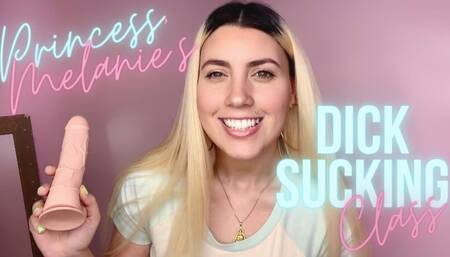 Princess Melanie's Dick Sucking Class