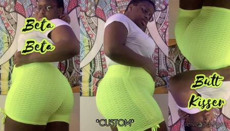 BETA BETA BUTT KISSER *Custom*