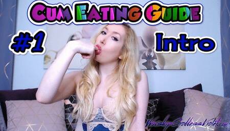 Cum Eating Guide Part 1: Intro