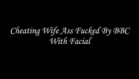 Cheating Wife BBC Anal and Facial