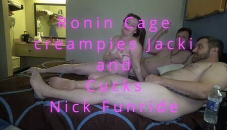 Ronin Cage Creampies Jacki Love and Cucks Nick Funride (1080p)