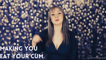 Making you eat your cum