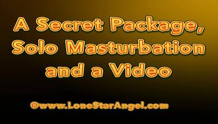 A Secret Package, Solo Masturbation and a Video
