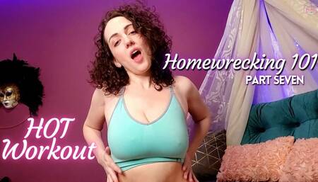 Homewrecking 101 -P7- Need Your Seed