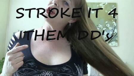 STROKE IT FOR MY DD's mp4