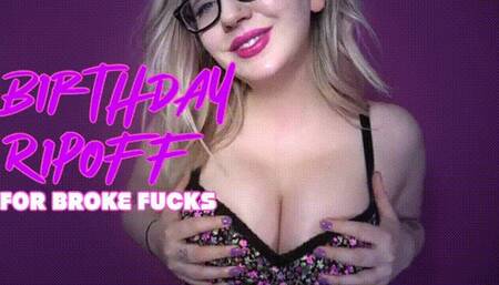 Birthday Rip Off For Broke Losers 2022