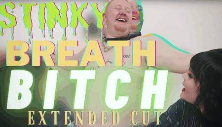 Stinky Breath Bitch: Extended Cut (WMV)