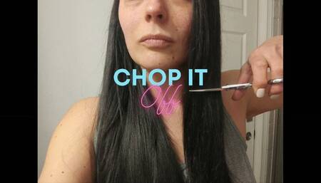 Chop It Off!