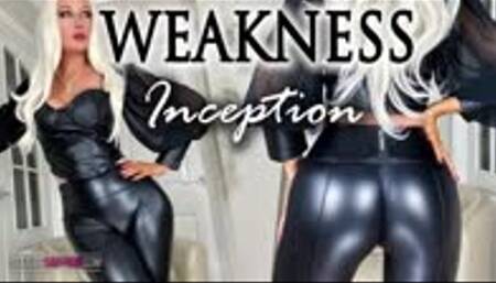 Weakness Inception