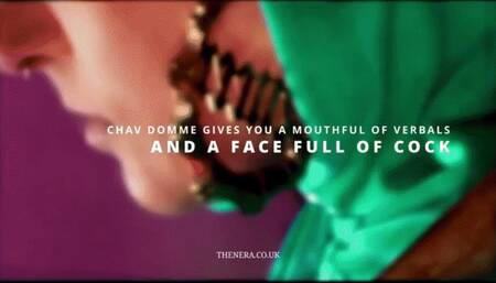 Chav Domme gives you a mouthful of the verbals and a face full of cock