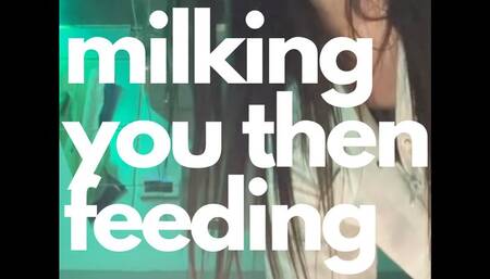 MILKING YOU THEN FEEDING YOU POV
