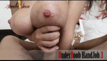 UnderBoob HandJob 3 - New, Big Boobs Bouncing, UnderBoob HandJob with a Slow Motion Cumshot!