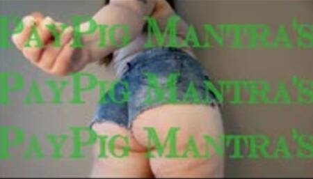 Paypig Mantra's Mindfuck