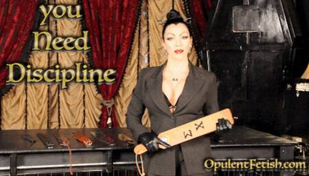 You Need Discipline