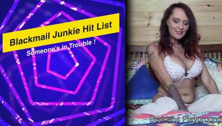 Blackmail Junkie Reveal and Task