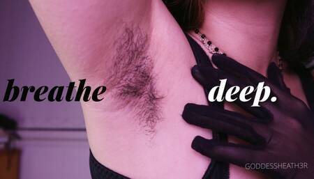 Breathe Deep || Armpit Worship