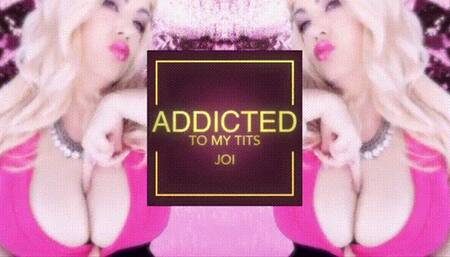 Addicted to Tits JOI HD