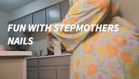 FUN WITH STEPMOTHERS' NAILS POV
