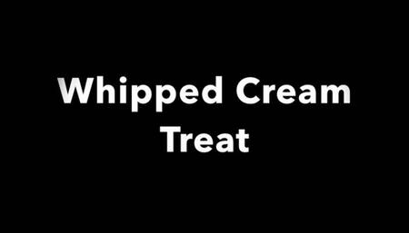 Whipped Cream & Vibrators