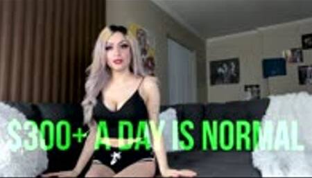 $300+ a Day is NORMAL
