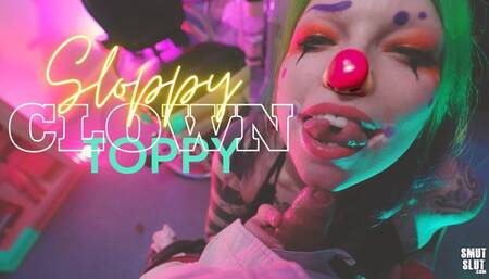 Sloppy Clown Toppy