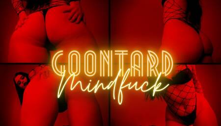 Goontard Mindfuck