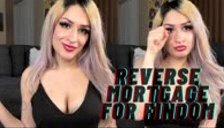 Reverse Mortgage for Findom