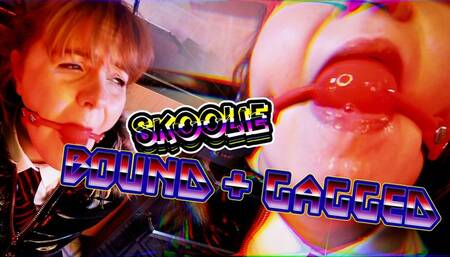SKOOLiE BOUND + GAGGeD