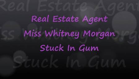 Real Estate Agent Whitney Morgan Stuck In Gum