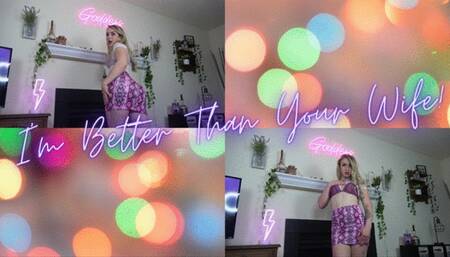 I’m Better Than Your Wife