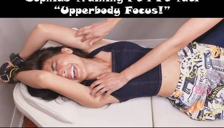 Sophias Training Pt 1 ft Tati "Upperbody Focus"