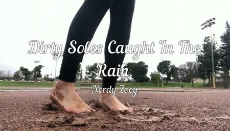 Dirty Soles Caught in the Rain
