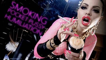 SMOKING POCKET PUSSY HUMILIATION