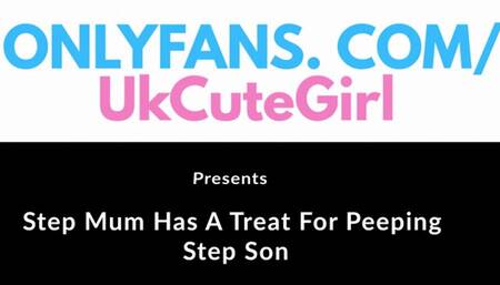 Step Mom Has Treat For Peeping Step Son