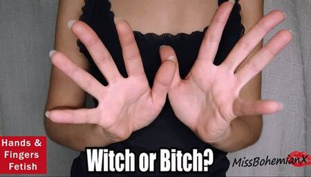 Witch Or Bitch? Hands and Finger Fetish Mesmerizing Movements - MissBohemianX (WMV)