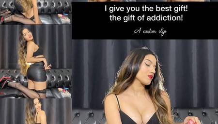 I give you the best birthday gift: the gift of addiction! - a custom clip