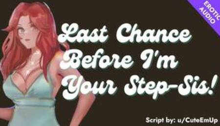 "Last Chance to Fuck Me Before I'm Your Step Sis!!" [aggressive sub] [massive slut] [facefucking]