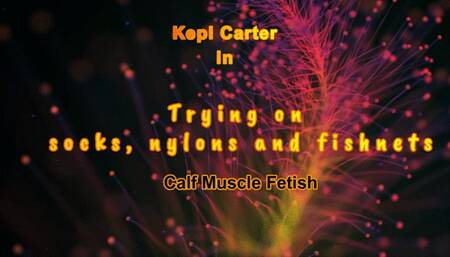 Sock, Nylon, Fishnet Try on, and Calf Muscle Flex