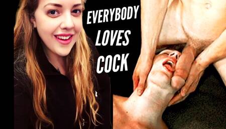Everybody Loves Cock