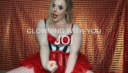 Clowning With You JOI