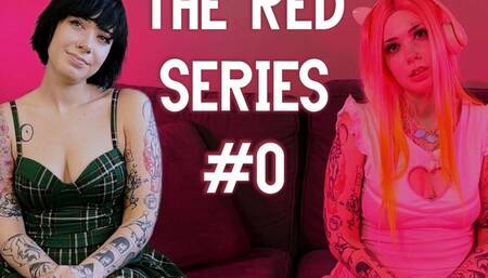 The Red Series #0