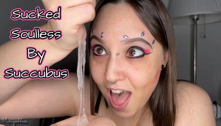 Sucked Soulless By Succubus