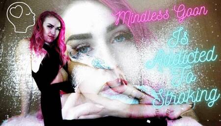 Mindless Goon Is Addicted To Stroking (SD)