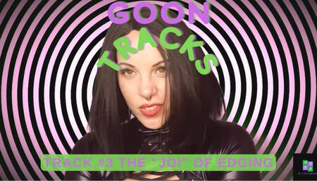 Goon Tracks 3: The "JOI" of Edging